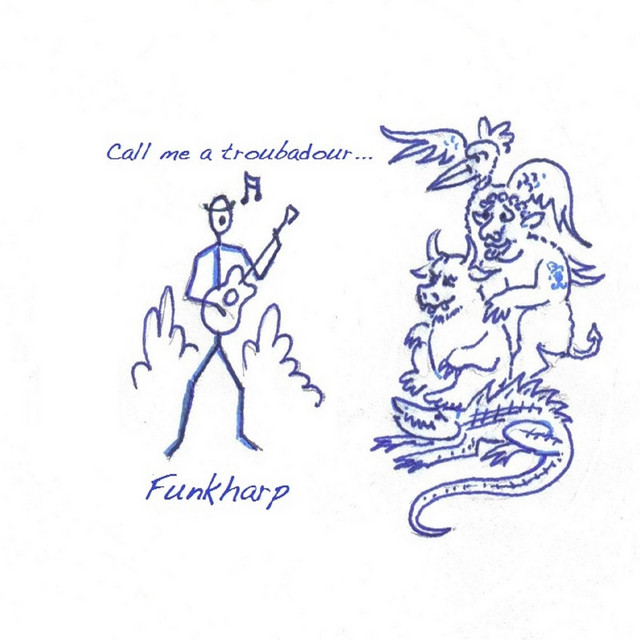Call Me a Troubadour... cover